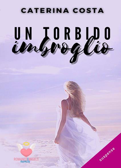 Un torbido imbroglio - Caterina Costa - copertina