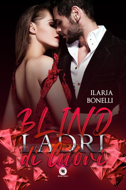 Blind. Ladri di cuori - Ilaria Bonelli - copertina