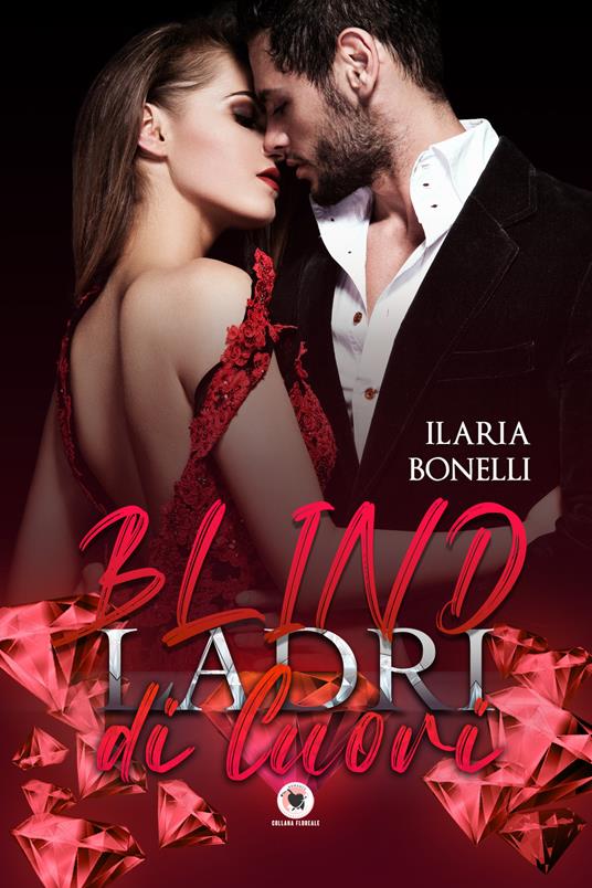 Blind. Ladri di cuori - Ilaria Bonelli - copertina