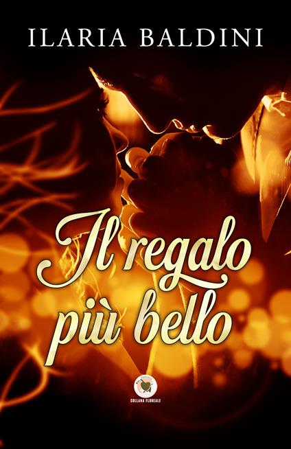 Il regalo più bello - Ilaria Baldini - copertina