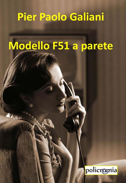 Modello F51 a parete - Pier Paolo Galiani - copertina