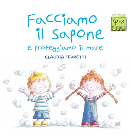 Facciamo il sapone e proteggiamo il mare - Claudia Ferretti - copertina