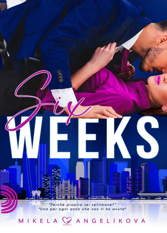 Six weeks - Mikela Angelikova - copertina