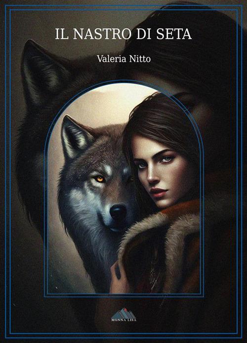 Il nastro di seta - Valeria Nitto - ebook