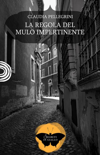 La regola del mulo impertinente - Claudia Pellegrini - copertina