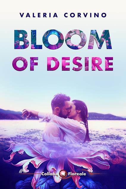 Bloom of desire - Valeria Corvino - copertina