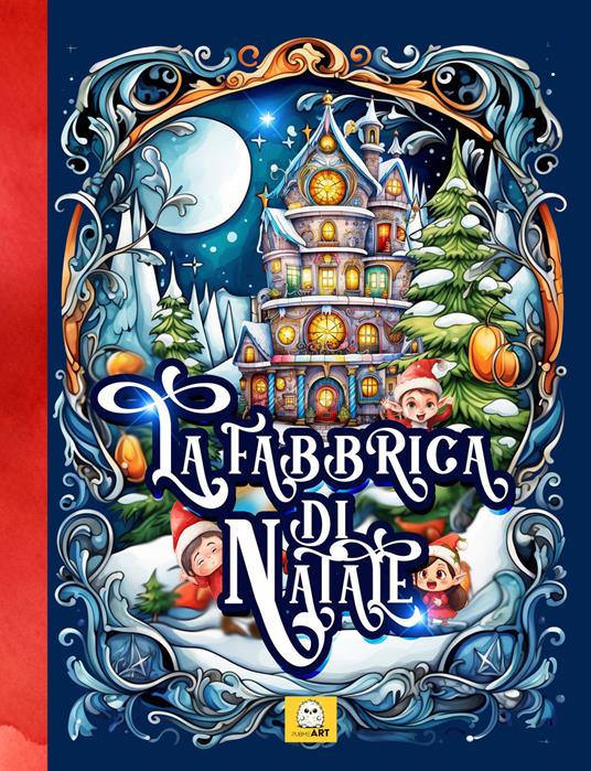 La fabbrica di Natale. Calendario dell'avvento per bambini - PubMe Art - copertina