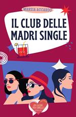 Il club delle madri single