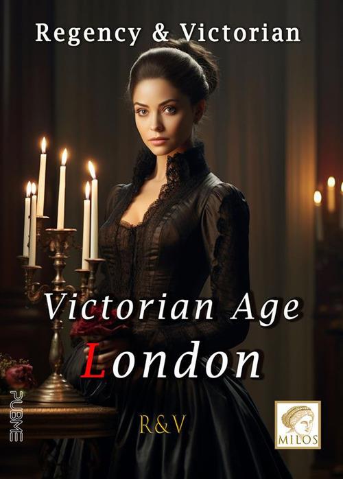 Victorian age London - Victorian & Regency - ebook