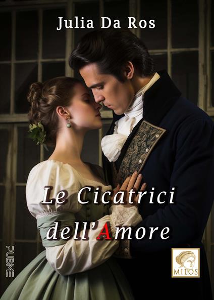 Le cicatrici dell'amore - Julia Da Ros - copertina