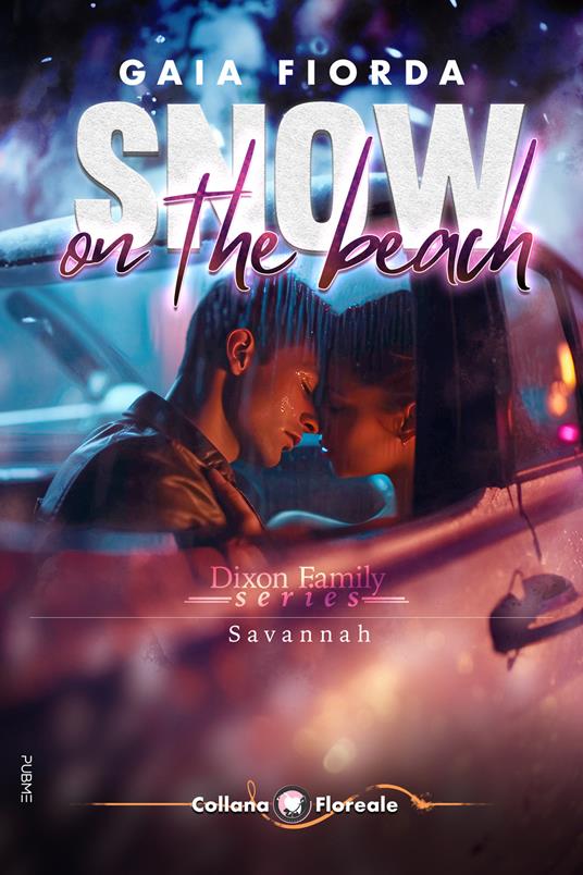 Snow on the beach. Dixon family series. Savannah - Gaia Fiorda - copertina