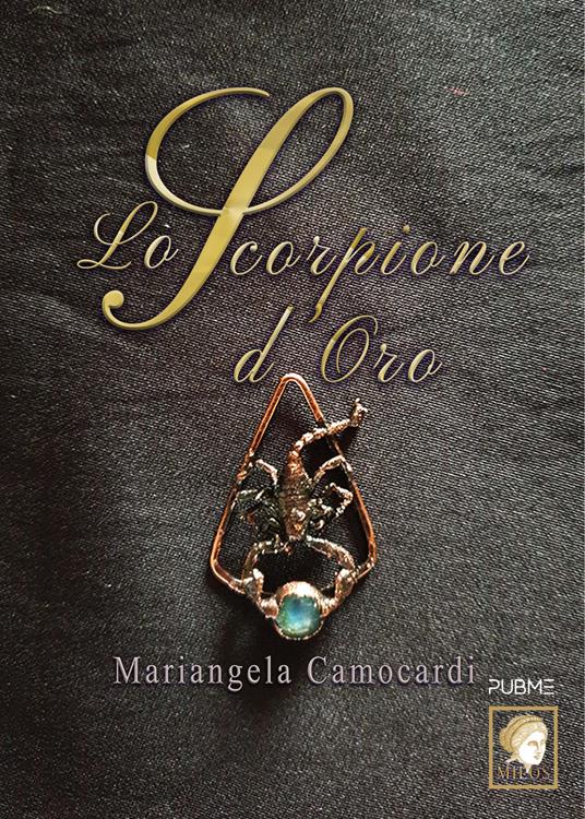 Lo scorpione d'oro - Mariangela Camocardi - copertina