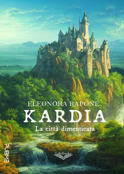 La città dimenticata. Kardia - Eleonora Rapone - copertina