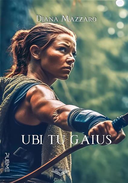 Ubi tu Gaius - Djana Mazzaro - ebook