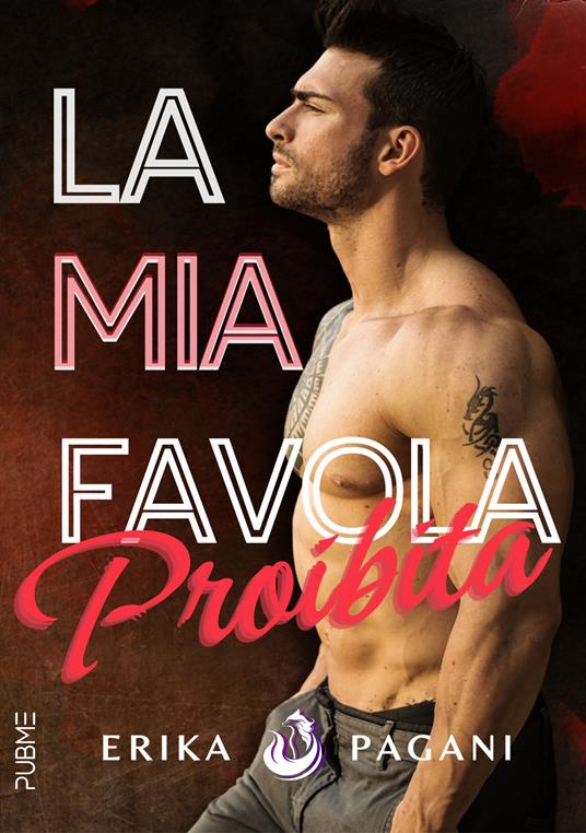 La mia favola proibita - Erika Pagani - copertina