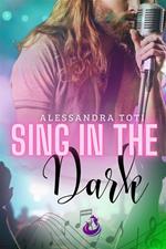 Sing in the dark