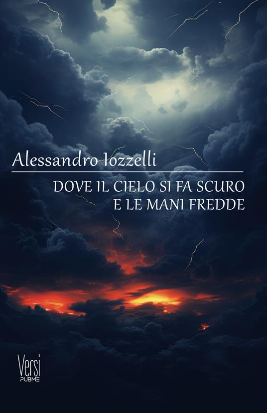 Dove il cielo si fa scuro e le mani fredde - Alessandro Iozzelli - copertina