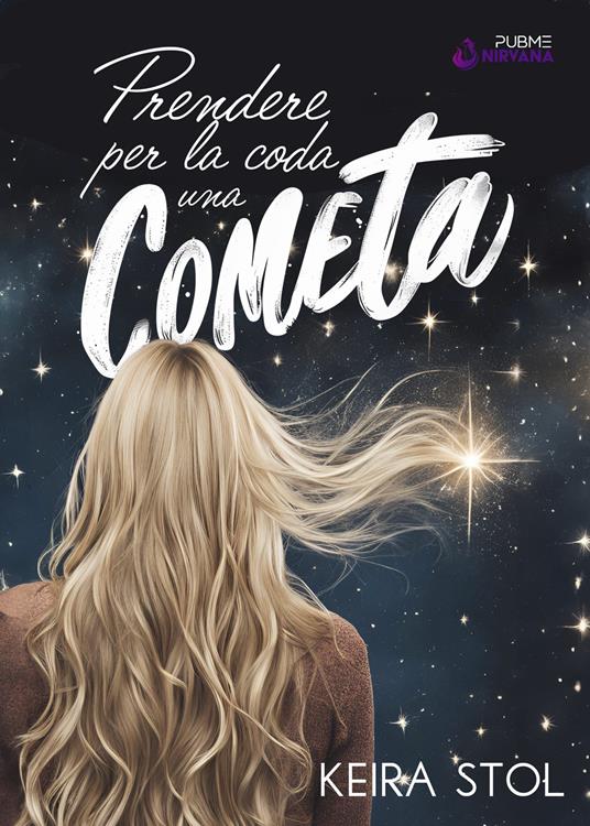 Prendere per la coda una cometa - Keira Stol - copertina