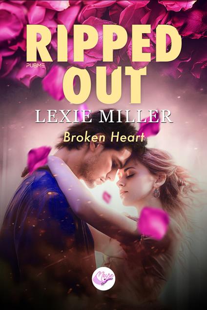 Ripped out. Broken heart. Ediz. italiana - Lexie Miller - copertina