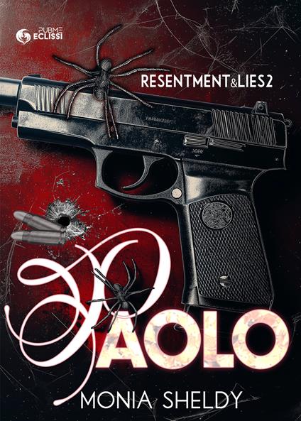 Paolo. Regrets e lies. Vol. 2 - Monia Sheldy - copertina