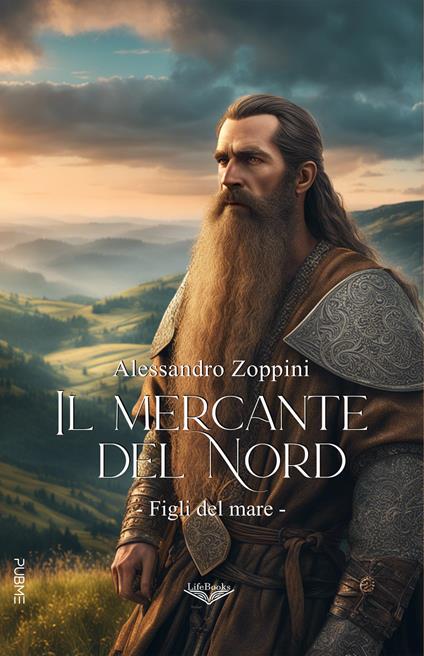 Il mercante del nord. Figli del mare. Vol. 1 - Alessandro Zoppini - copertina