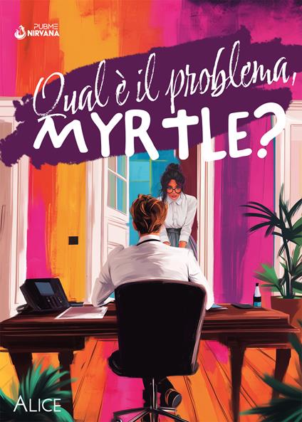 Qual è il problema, Myrtle? - Alice - copertina