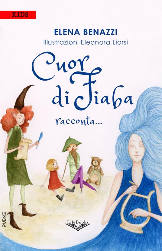 Cuor di fiaba racconta... - Elena Benazzi - copertina