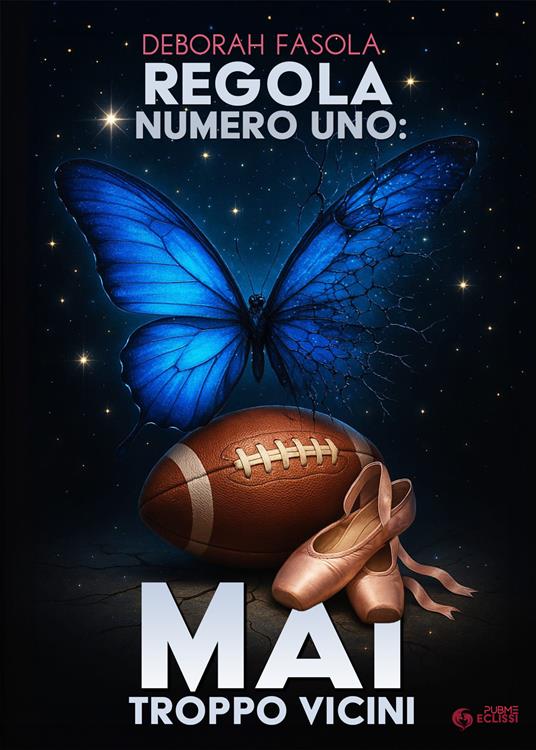 Regola numero uno: mai troppo vicini - Deborah Fasola - copertina