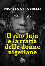 Il rito Juju e la tratta delle donne nigeriane