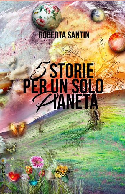 5 storie per un solo Pianeta - Roberta Santin - copertina
