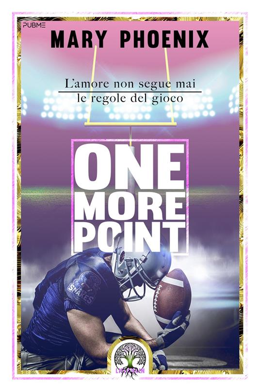 One More Point. L'amore non segue mai le regole del gioco - Mary Phoenix - copertina