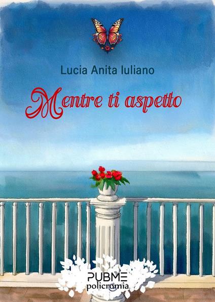 Mentre ti aspetto - Lucia Anita Iuliano - copertina