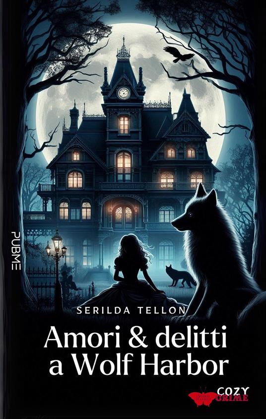 Amori e delitti a Wolf Harbor - Serilda Tellon - copertina