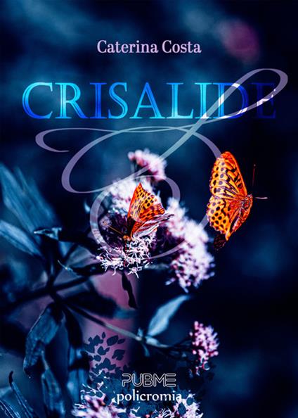 Crisalide - Caterina Costa - ebook