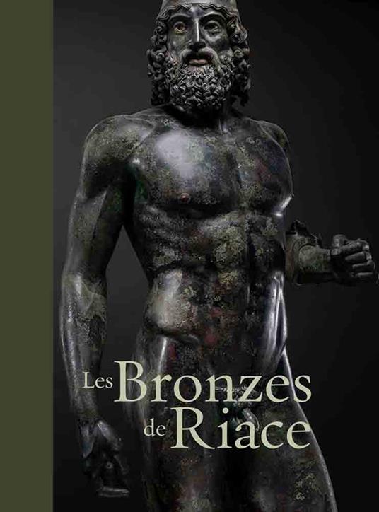 Le bronzes de Riace - Luigi Spina,Carmelo Malacrino,Riccardo Di Cesare - copertina