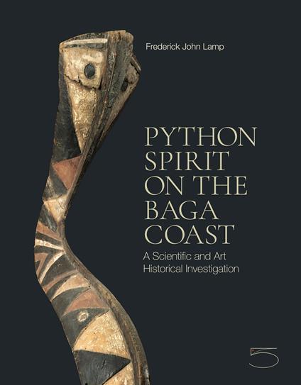 Python spirit on the Baga coast. A scientific and art historical investigation. Ediz. a colori - Frederik John Lamp - copertina