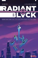 Radiant Black. Vol. 3: La galleria dei nemici