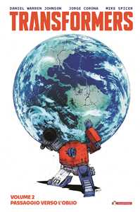 Libro Transformers. Vol. 2: Passaggio verso l'oblio Daniel Warren Johnson