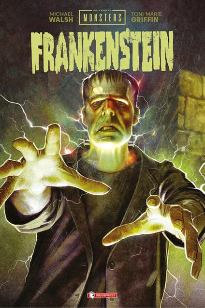 Universal Monster - Frankenstein. Universal Monsters - Michael Walsh,Stefano Menchetti - ebook