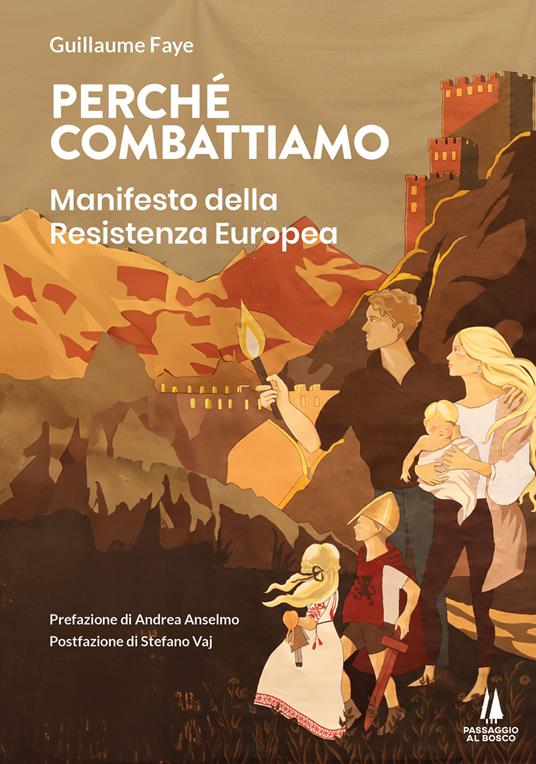 Perché combattiamo. Manifesto della resistenza europea - Guillaume Faye - ebook