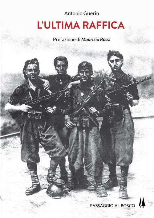 L' ultima raffica - Antonio Guerin - ebook