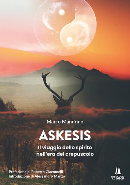 Askesis. Il viaggio dello spirito nell'era del crepuscolo - Marco Mandrino - copertina