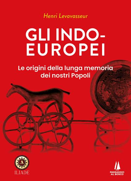 Gli indo-europei. Le origini della lunga memoria dei nostri popoli - Henri Levavasseur - copertina