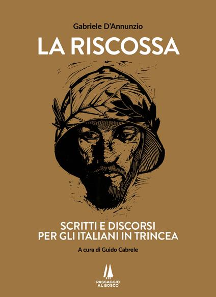 La riscossa. Scritti e discorsi per gli italiani in trincea - Gabriele D'Annunzio - copertina