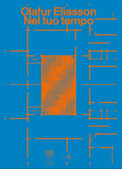 Olafur Eliasson. Nel tuo tempo. Ediz. inglese - copertina