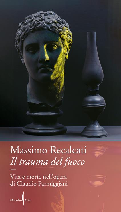 Il trauma del fuoco - Massimo Recalcati - copertina