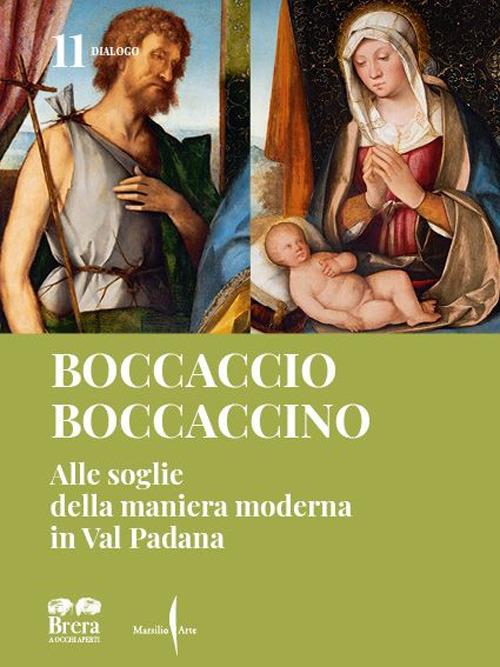 Boccaccio Boccaccino. Alle soglie della maniera moderna in Val Padana. Ediz. illustrata - copertina