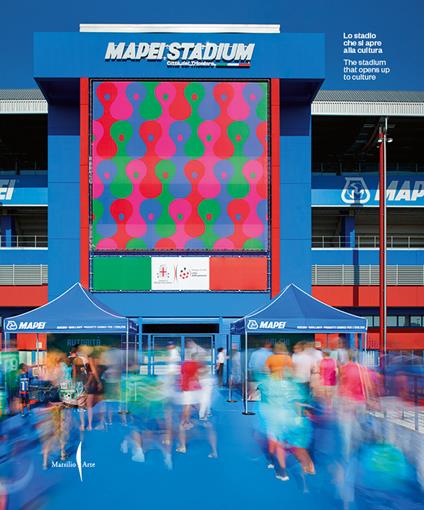 Mapei stadium. Lo stadio che si apre alla cultura-The stadium that opens up to culture. Ediz. illustrata - copertina