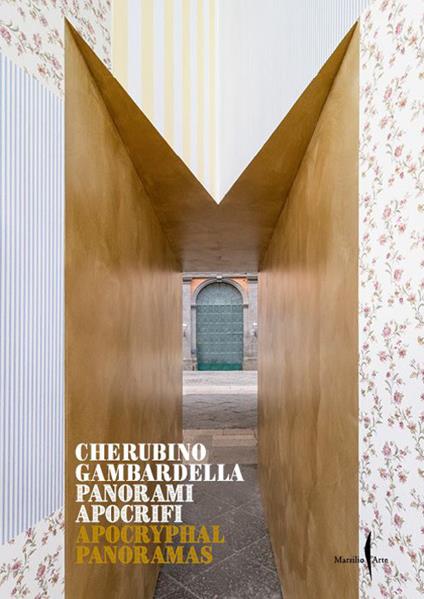 Cherubino Gambardella. Panorami apocrifi-Apocryphal Panoramas. Ediz. a colori - copertina