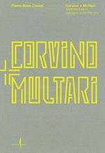 Corvino + Multari. Ediz. illustrata